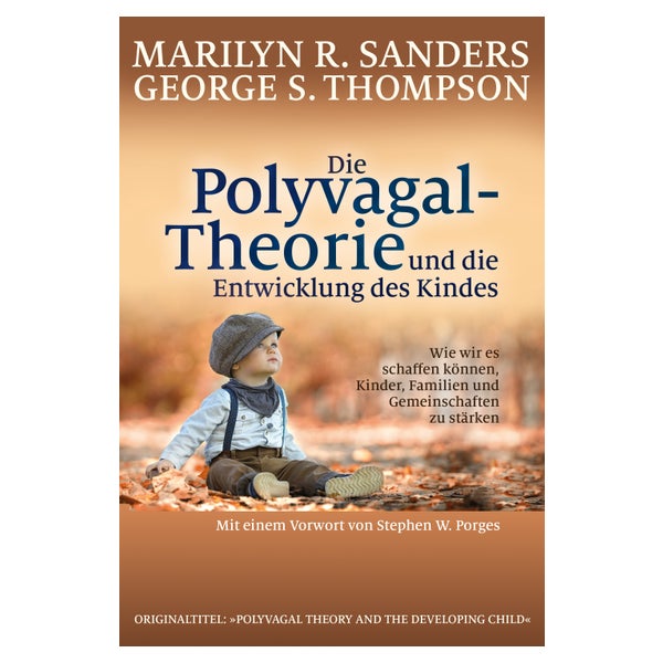Die Polyvagal-Theorie und die Entwicklung des Kindes 1 St