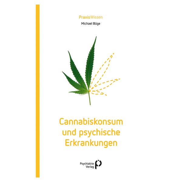 Cannabiskonsum und psychische Erkrankungen 1 St