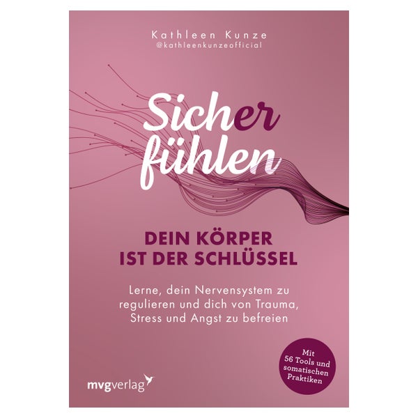 Sich(er) fühlen: Dein Körper ist der Schlüssel 1 St