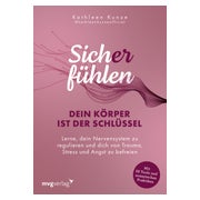 Sich(er) fühlen: Dein Körper ist der Schlüssel 1 St