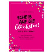 Scheiß auf die Glücksfee! – Das Journal 1 St