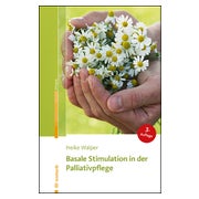 Basale Stimulation in der Palliativpflege 1 St