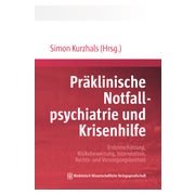 Präklinische Notfallpsychiatrie und Krisenhilfe 1 St