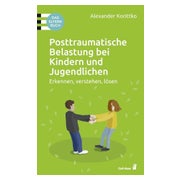 Posttraumatische Belastung bei Kindern und Jugendlichen 1 St