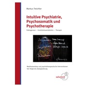 Intuitive Psychiatrie, Psychosomatik und Psychotherapie