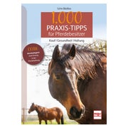 1000 Praxis-Tipps für Pferdebesitzer