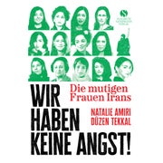 Die mutigen Frauen Irans