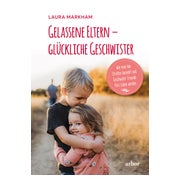 Gelassene Eltern – glückliche Geschwister 1 St