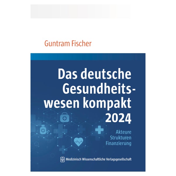 Das deutsche Gesundheitswesen kompakt 1 St