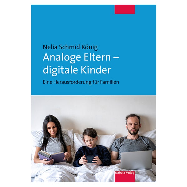 Analoge Eltern – digitale Kinder 1 St