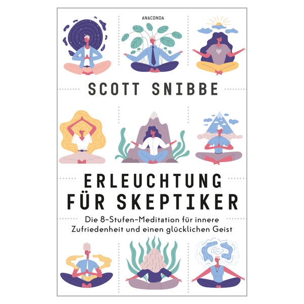 Erleuchtung für Skeptiker. Die 8-Stufen-Meditation für... 1 St