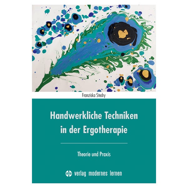 Handwerkliche Techniken in der Ergotherapie 1 St