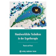 Handwerkliche Techniken in der Ergotherapie 1 St