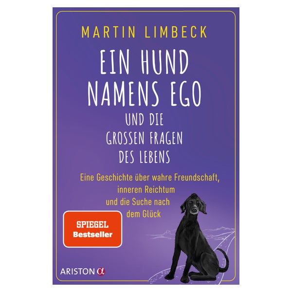 Ein Hund namens Ego und die großen Fragen des Lebens 1 St