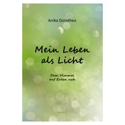 Mein Leben als Licht