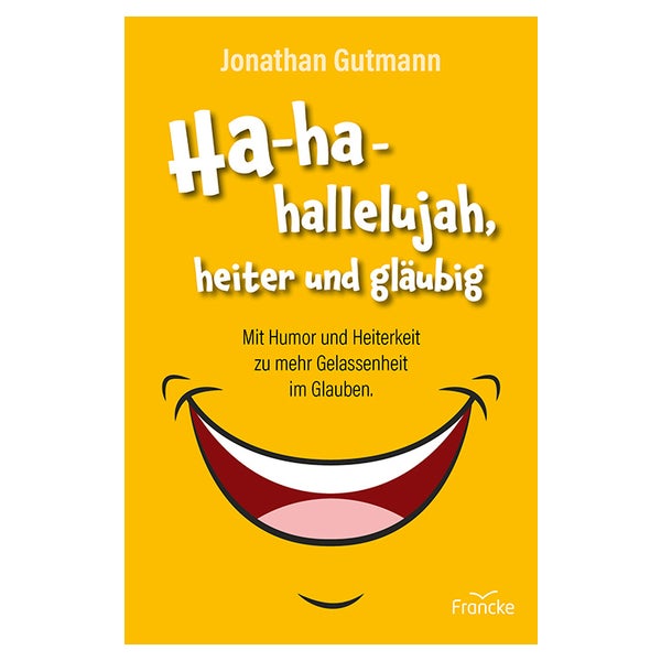 Ha-ha-hallelujah, heiter und gläubig 1 St