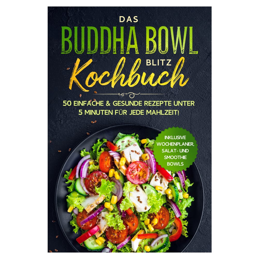 Das Buddha Bowl Blitz Kochbuch: 50 einfache & gesunde... 1 St
