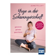 Yoga in der Schwangerschaft. Gestärkt - geliebt - geschützt 1 St