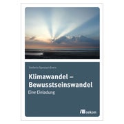 Klimawandel – Bewusstseinswandel