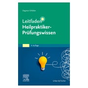 Leitfaden Heilpraktiker-Prüfungswissen 1 St