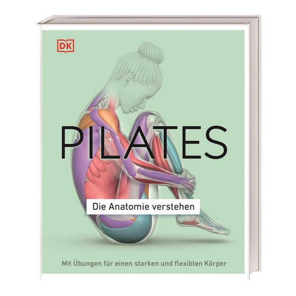 Pilates - Die Anatomie verstehen 1 St