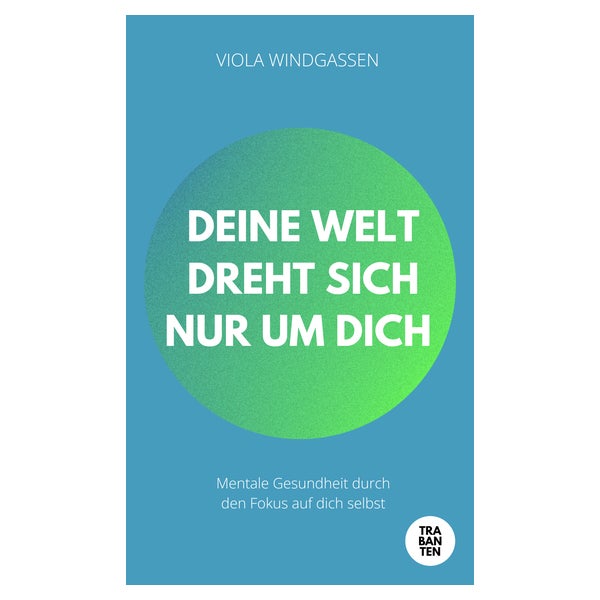Deine Welt dreht sich nur um dich 1 St