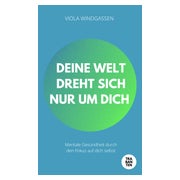 Deine Welt dreht sich nur um dich 1 St