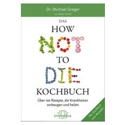 Das HOW NOT TO DIE Kochbuch 1 St