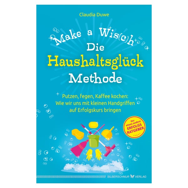 Die Haushaltsglück-Methode – Make a Wis(c)h 1 St