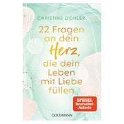 22 Fragen an dein Herz, die dein Leben mit Liebe füllen 1 St