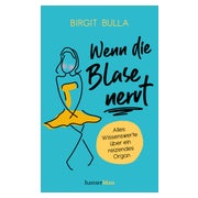 Wenn die Blase nervt