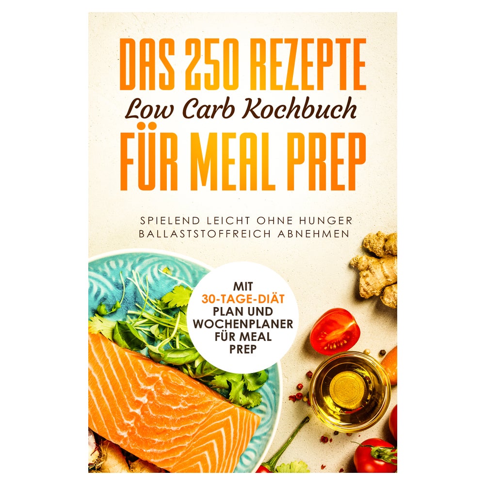 Das 250 Rezepte Low Carb Kochbuch für Meal Prep -... 1 St