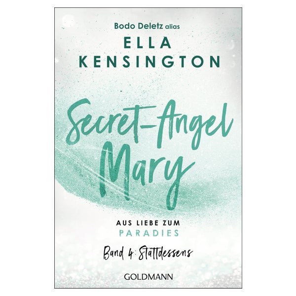 Secret-Angel Mary - Aus Liebe zum Paradies 1 St