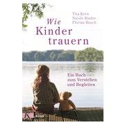Wie Kinder trauern 1 St