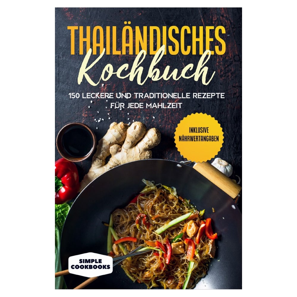 Thailändisches Kochbuch: 150 leckere und traditionelle... 1 St