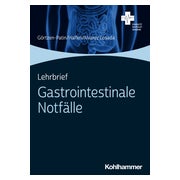 Lehrbrief Gastrointestinale Notfälle