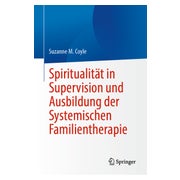Spiritualität in Supervision und Ausbildung der... 1 St