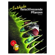 Entdecke fleischfressende Pflanzen