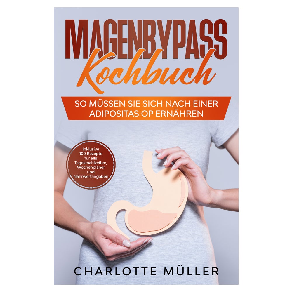 Magenbypass Kochbuch: So müssen Sie sich nach einer... 1 St