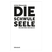 Die schwule Seele 1 St