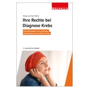 Ihre Rechte bei Diagnose Krebs 1 St
