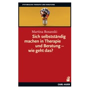 Sich selbstständig machen in Therapie und Beratung – wie...