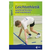 Leichtathletik spielend lernen und trainieren