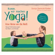 Komm, wir machen Yoga! Eine Reise um die Welt 1 St