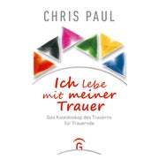 Ich lebe mit meiner Trauer