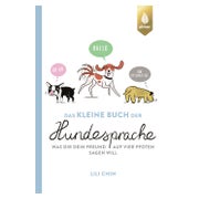 Das kleine Buch der Hundesprache