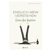 Endlich Wein verstehen