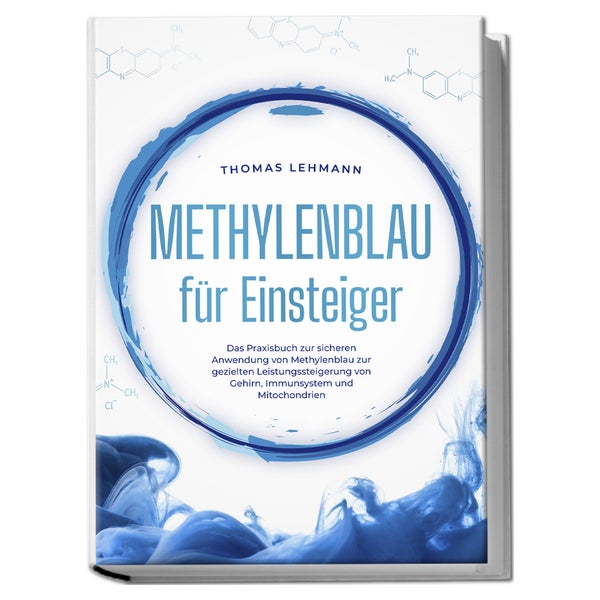 Methylenblau für Einsteiger: Das Praxisbuch zur sicheren... 1 St