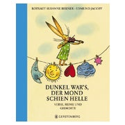 Dunkel war's, der Mond schien helle