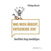 Was mich ärgert, entscheide ich 1 St